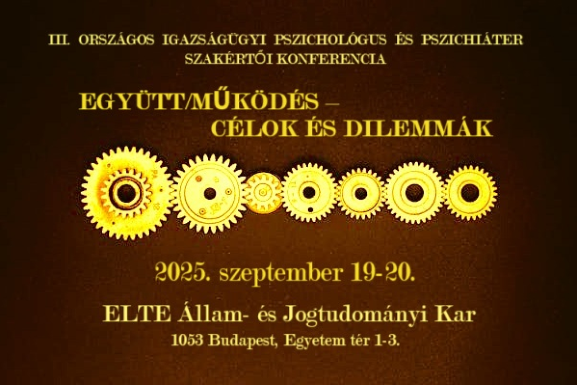 Programajánló - III. Országos Igazságügyi Pszichológus és Pszichiáter Szakértői Konferencia